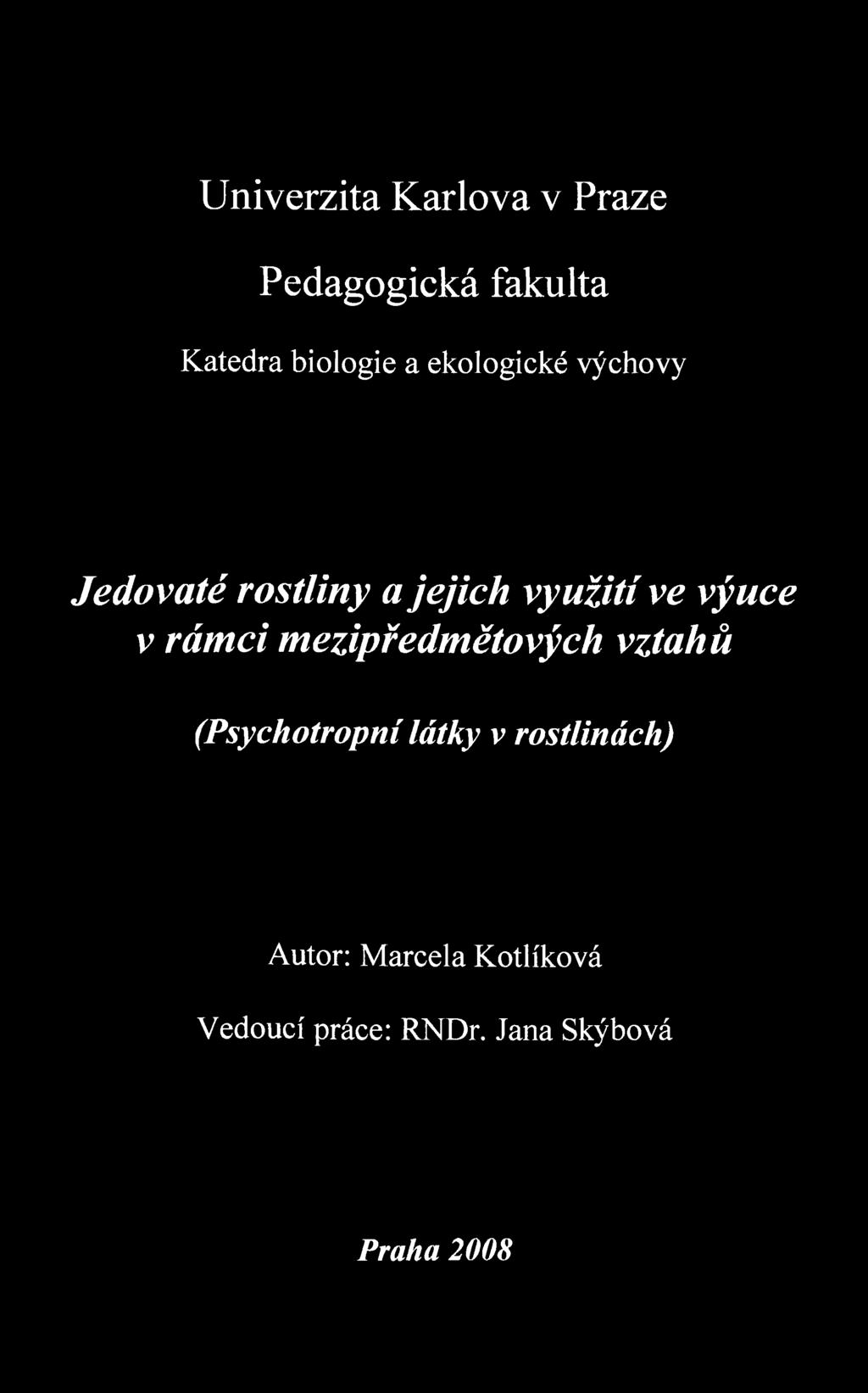 rámci mezipředmětových vztahů (Psychotropní látky v rostlinách)