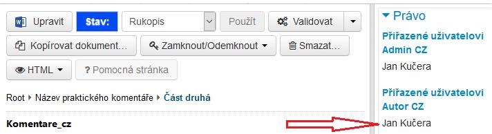 Editace obsahu dokumentu 1) Přesvědčte se, že v rámci adresářové struktury (nalevo) stojíte na úrovni dokumentu, který chcete editovat. Poznáte to podle vytučněného názvu dokumentu na levé straně.