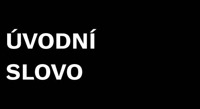 Výroční zpráva 2016 2 ÚVODNÍ SLOVO 2 3 Vážené čtenářky, vážení čtenáři, rok 2016 byl pro Úřad pro zastupování státu ve věcech majetkových (ÚZSVM) přelomový.