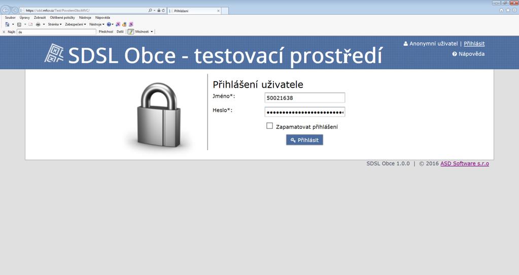 I. Přihlašovací údaje Manuál byl vytvořen v testovacím prostředí informačního systému SDSL a modulu IS SDSL Obce 1 (dále jen IS SDSL - Obce ).