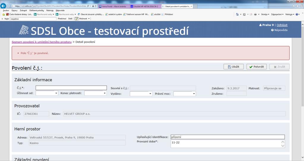 V opačném případě nastane jedna z následujících situací: 1) Není vyplněné Ev. č.