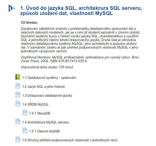 Obr.3: Vzorová struktura jednotlivého studijního tématu Přehled základních modulů pro edukační materiály Moodle podporuje celou řadu studijních materiálů, které je možné přidávat do jednotlivých