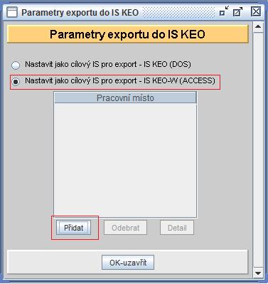 A/ Nastavení parametrů v programu KEO-X Nastavení je pro všechny moduly společné a je nutné ho pro každé pracovní místo nastavit jednotlivě, včetně