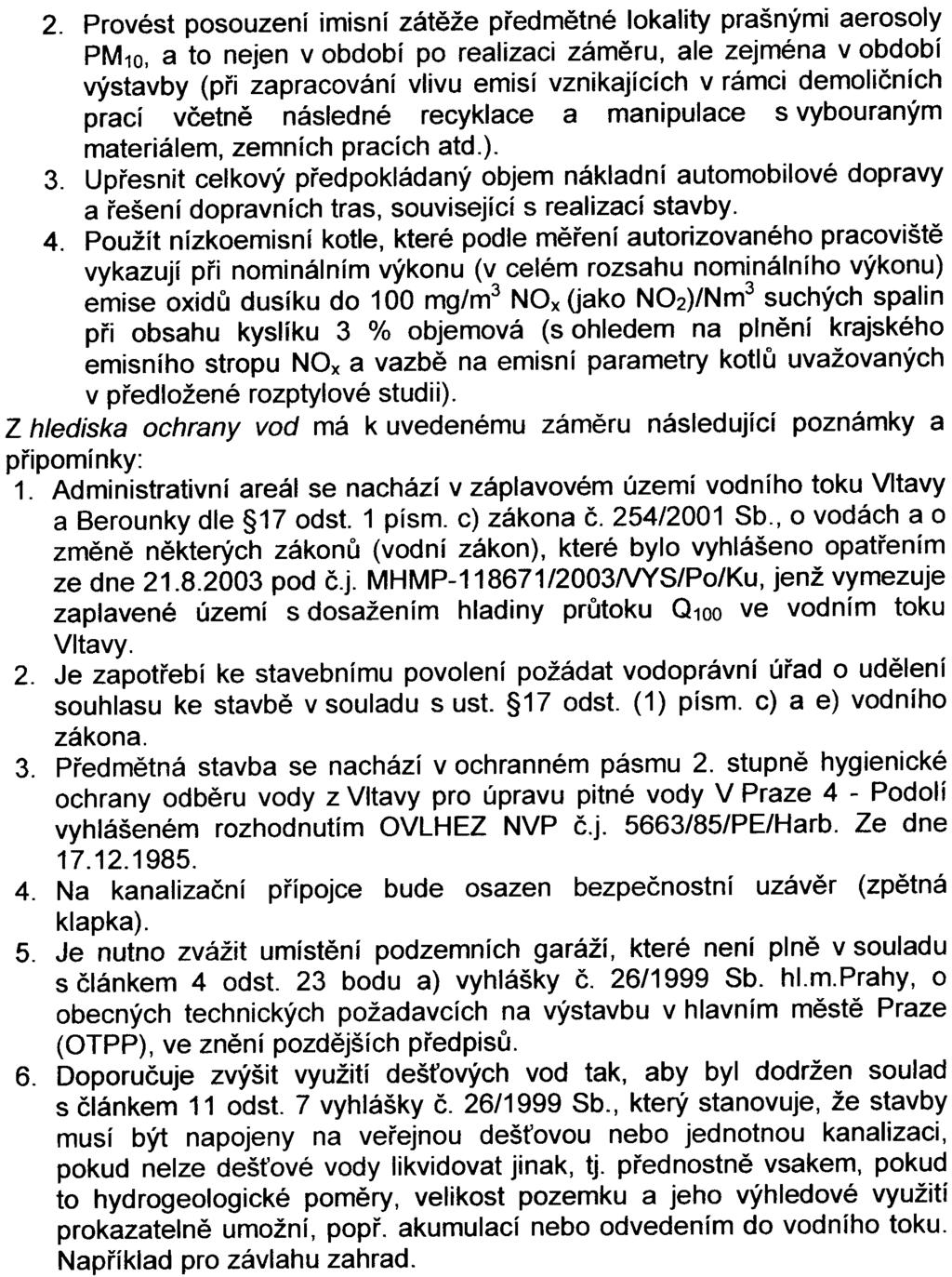 5. 2. Provést posouzení imisní zátìže pøedmìtné lokality prašnými aerosoly PM10, a to nejen v období po realizaci zámìru, ale zejména v období výstavby (pøi zapracování vlivu emisí vznikajících v