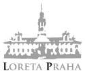 CÍRKEVNÍ PAMÁTKY LORETA Mariánské poutní místo Provincie kapucínů v ČR Praha 1 Hradčany, Loretánské nám. 7/100, tel. 220 516 740, e mail: loreta@