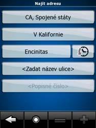 4. Zadejte název ulice: Klepnutím na tlačítko otevřete seznam výsledků předtím, než se zobrazí automaticky. 4. Vyberte sídlo ze seznamu. 1. Klepněte na tlačítko. 2.