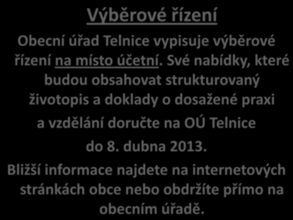 Výběrové řízení Obecní úřad Telnice vypisuje výběrové řízení na místo účetní.