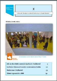 Veřejné knihovny Královéhradeckého kraje v roce 2015: statistická ročenka [CD-ROM]. Hradec Králové: Studijní a vědecká knihovna, 2016, 35 s. ISBN 978-80-7052-119-9. ISSN 1804-5774.