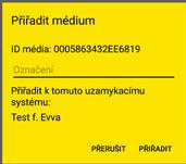 Chcete-li postup dokončit, u uzamykací komponenty podržte médium s nastavením