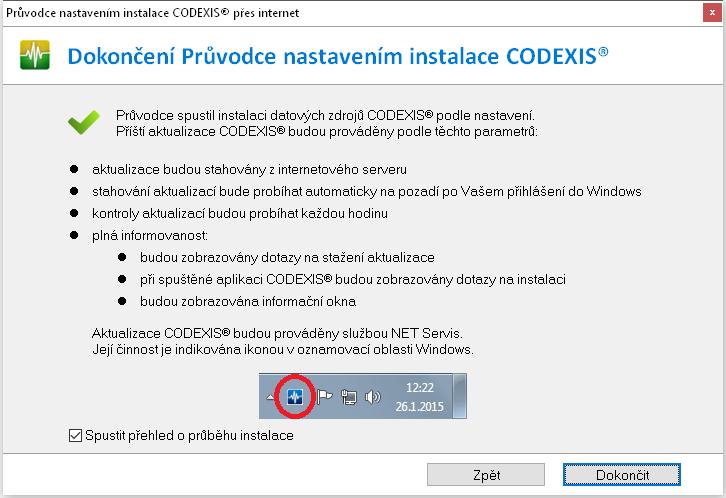 O proces stahování se v této části stará aktualizační služba NET servis, která bude v TRAY oblasti zelená a stav instalace