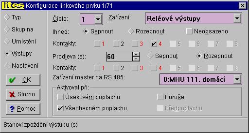 Pořadové číslo výstupu Zařízení, na které bude výstup směrován Kontakty aktivované ihned Kontakty aktivované po prodlevě Určuje, při kterých událostech se výstup aktivuje V seznamu Číslo se zvolí