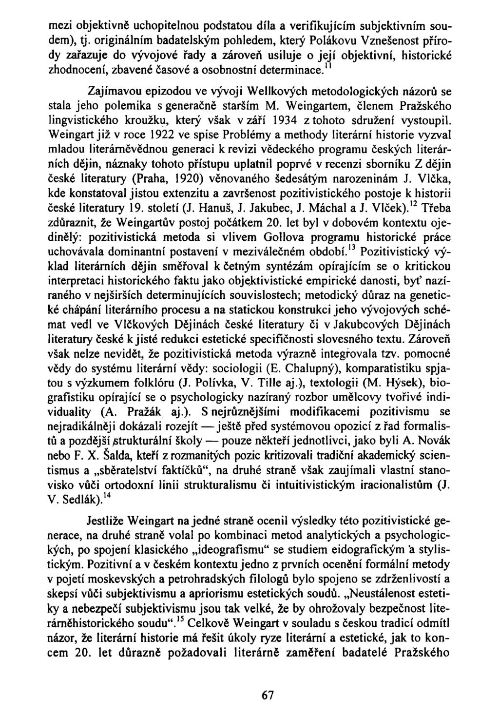 mezi objektivně uchopitelnou podstatou díla a verifikujícím subjektivním soudem), tj.
