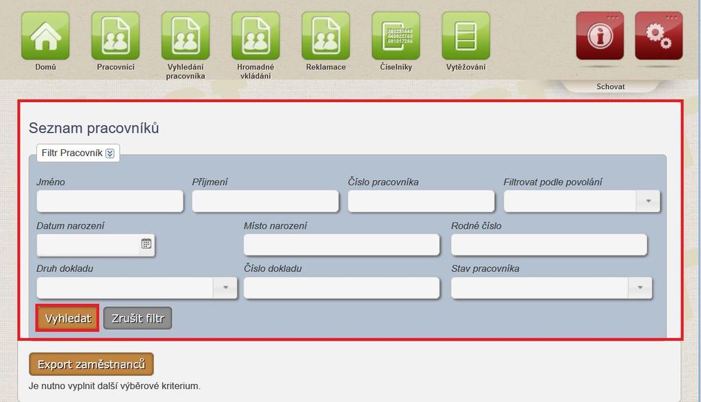 9.5 VYHLEDÁNÍ ZDRAVOTNICKÉHO PRACOVNÍKA V GRAFICKÉM PROSTŘEDÍ REGISTRU Pro prohlížení a případnou editaci údajů o zaměstnání u zdravotnických pracovníků, u kterých již poskytovatel vkládal, či