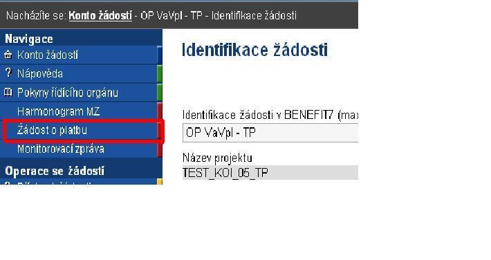 ZALOŽENÍ ŽÁDOSTI O PLATBU A NAČTENÍ DAT Z M7+ Ţádost o platbu se zakládá prostřednictvím tlačítka