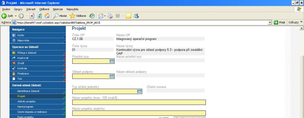Projekt Do záložky Projekt se doplňují informace o projektu, ke kterému se žádost vztahuje. Číslo OP údaj se doplní automaticky dle předchozího zadání žadatelem.
