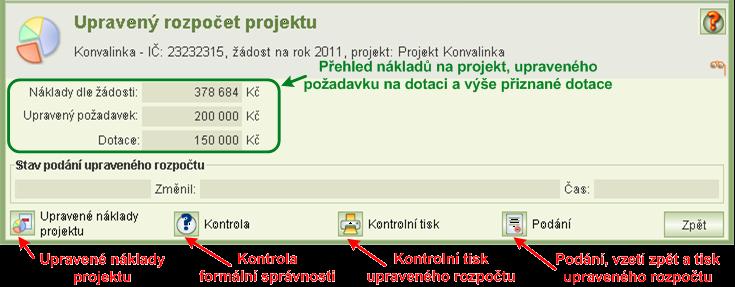 Z tohoto formuláře můžete spustit úlohy pro: Vlastní zadání upravených nákladů projektu, což je vlastně přerozdělení přiznané dotace na nákladové položky projektu viz kap. 9.