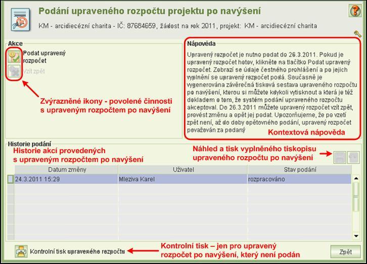 Pro podání upraveného rozpočtu po navýšení klikněte na tlačítko Podat upravený rozpočet. Automaticky se provedou kontroly zadaných hodnot upraveného rozpočtu po navýšení.