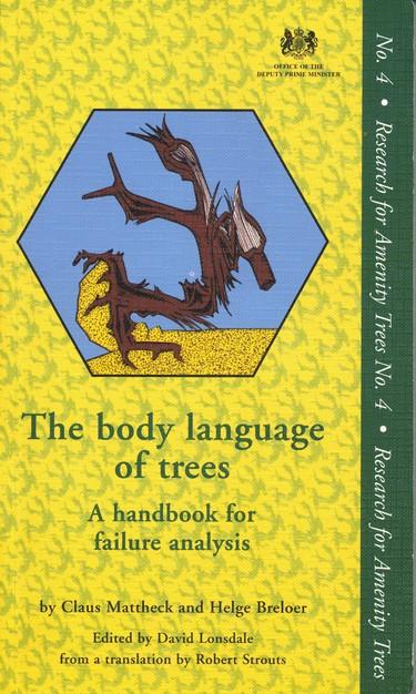 VTA autor Claus Mattheck a spol. The Body Language of Trees.