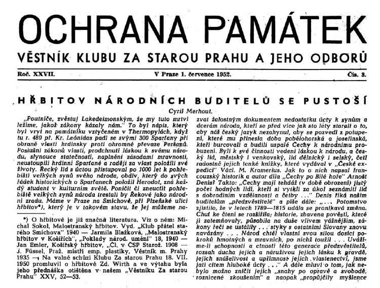 OCHRANA PAMÁTEK VĚSTNÍK KLUBU ZA STAROU PRAHU A ]EHO ODBORU Boč. XXVII. V Praze 1. íervenoe 1952. Cis. S. HŘBITOV NÁRODNÍCH BUDITELŮ SE PUSTOŠÍ Cyril Merhout.