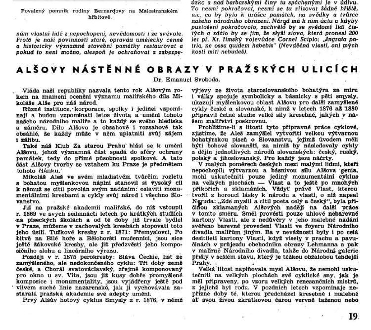 Zbytečně zbořená severní zeď hřbitova. Povalený pomník rodiny Bernardovy na Malostranském hřbitově. nám vlastní lidé z nepochopení, nevědomosti i ze svévole.