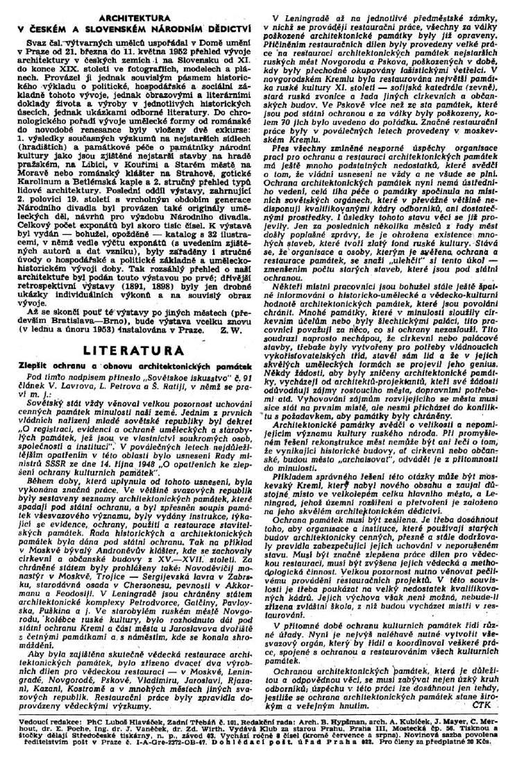 ARCHITEKTURA V ČESKÉM A SLOVENSKÉM NÁRODNÍM DĚDICTVÍ Svaz čsl.týtvarných umělců uspořádal v Domě umění v Praze od 21. března do 11.