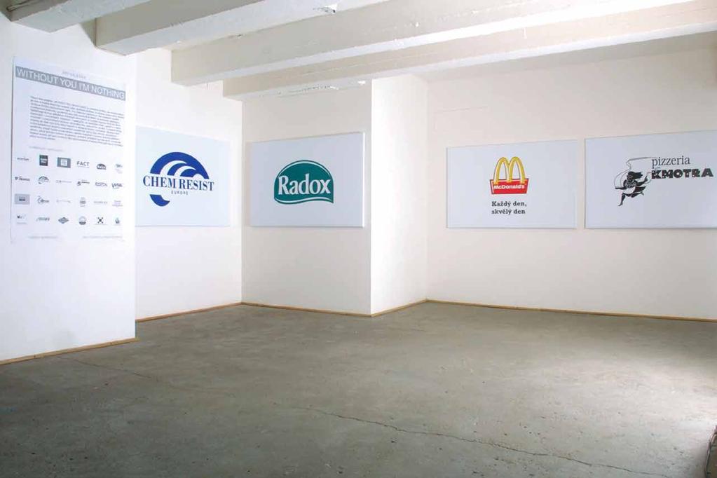 2003, Ostrava, Galerie 761, Without You I m Nothing WITHOUT YOU I M NOTHING, 2002, digitální tisk, speciální plastové plátno, 90 x 140 cm Hlavní idea projektu "Without You I m Nothing" je založena na