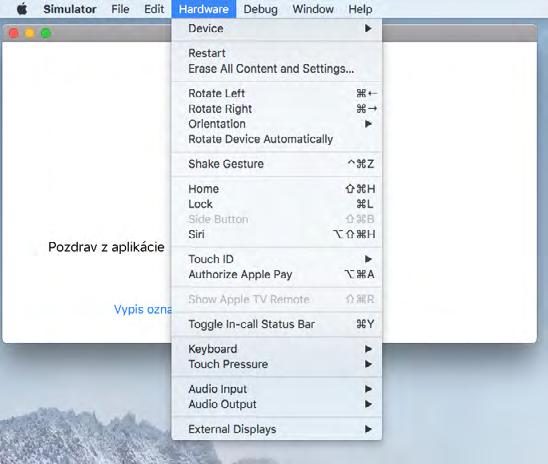 Kapitola 1 Nástroje na vývoj aplikací pro ios Obrázek 1.17: Položky nabídky Hardware.