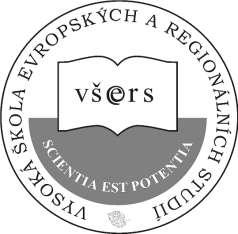 VYSOKÁ ŠKOLA EVROPSKÝCH A REGIONÁLNÍCH