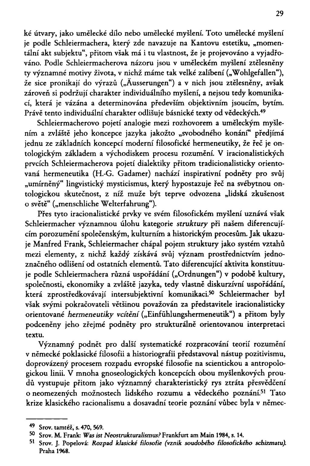 29 ké útvary, jako umělecké dílo nebo umělecké myšlení.