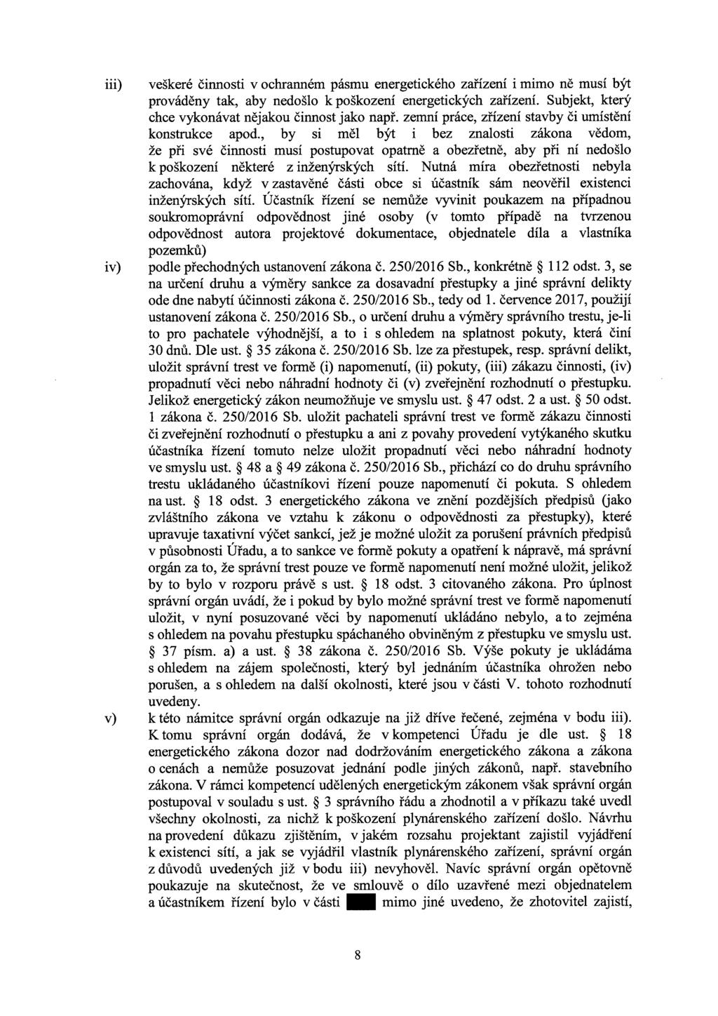 iii) veškeré činnosti v ochranném pásmu energetického zařízení i mimo ně musí být prováděny tak, aby nedošlo k poškození energetických zařízení.