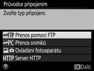 3 Spusťte průvodce připojením. Vyberte položku Průvodce připojením a stisknutím tlačítka 2 spusťte průvodce připojením. 4 Vyberte typ připojení.