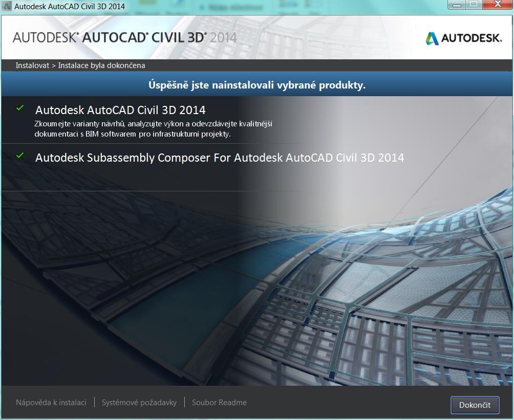 7. Dokončení automatické instalace Civil 3D 2014 Tímto oknem končí úspěšná instalace samotného Civil