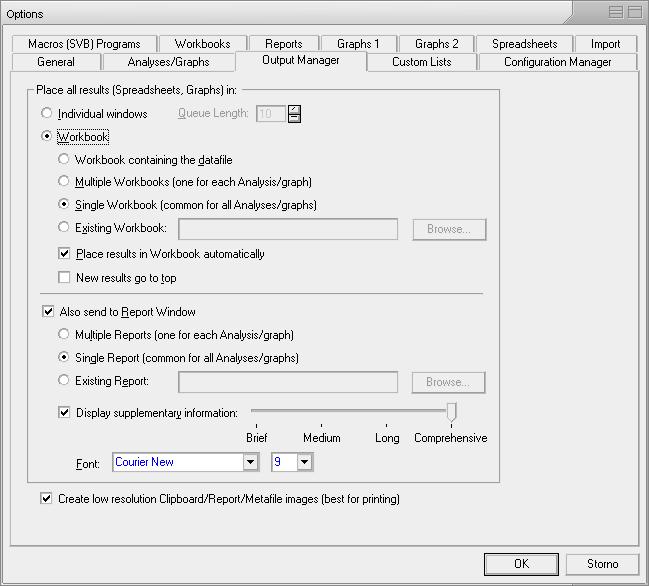 Správce výstupů (Output manager) Jednotlivá výstupní okna Workbook a jeho nastavení (samostatný, s datovým souborem