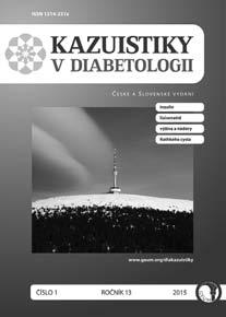 Kazuistiky v diabetologii 1/2015 Szabó, M. Vliv informací získaných pacientem na internetu na léčbu diabetu. Kazuistiky v diabetologii 13, 1: 6 7, 2015.