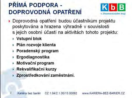 Některé klienty také odradila skutečnost, že mají nejen práva, ale také i