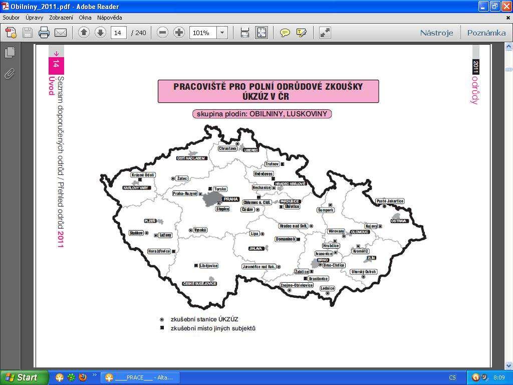 Obr. 9 Orientační mapa s vyznačenými dvanácti hodnocenými lokalitami ÚKZÚZ Vysvětlivky: (Zdroj: HORÁKOVÁ et al.