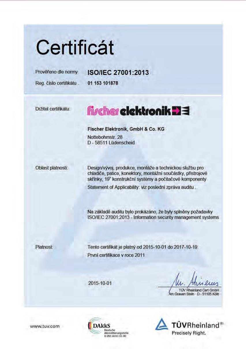 nformační management norma SO/ 27001 ezpečnost nformací se stává stále důležitější. Pro náš obchodní úspěch mají informace rozhodující hodnotou.