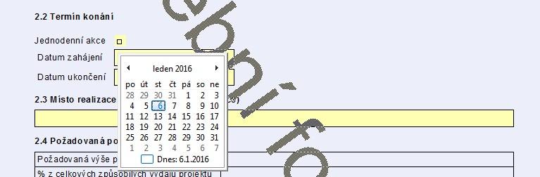 2 Termín konání a) v případě jednodenní akce křížkem označte políčko a následně v poli Datum zahájení vyberte z kalendáře přesný termín konání akce b) v případě vícedenní