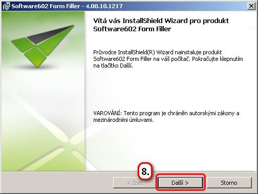 Pokud máte novější verzi operačního systému windows 7, budou označené kroky č. 6 a 7 automaticky přeskočeny.