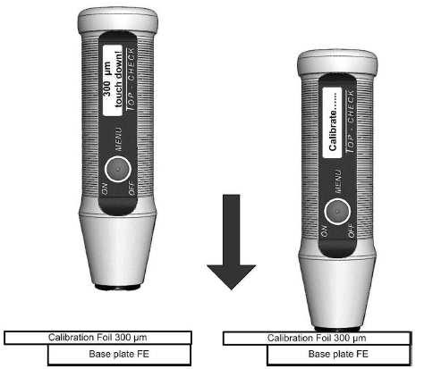 Ve zvednutém stavu aktivujte funkci FOIL CALIBRATION, poté přiložte přístroj s měřicí sondou k měřicí fólii a vyčkejte, až se