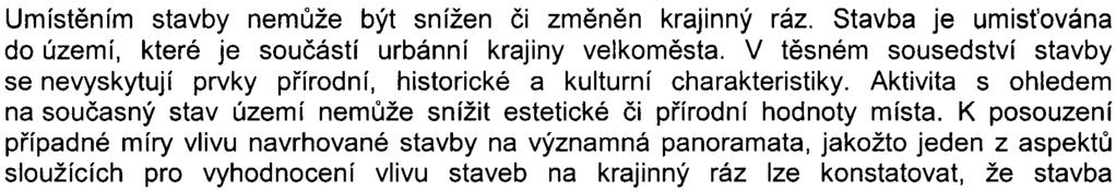 7/8 S-MHMP-2420 18/2007 /OOPNI/EIN419-2/Nov Navržený zámìr byl kladnì projednán se spoleènostmi Pražské vodovody a kanalizace, a.s. (vyjádøení zn. PVK 17928/0TPÈ/07 ze dne 25.7.2007) a Pražská vodohospodáøská spoleènost a.