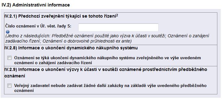 Jednací řízení s uveřejněním - v případě, že se jedná o jednací řízení s uveřejněním ( 60 62 ZZVZ), zadavatel může dle 62odst. 3 ZZVZ toto řízení zkrátit.