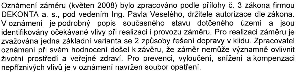 nachází poblíž centra mìstské èásti Oejvice mezi ulicemi Bechyòovou, Kolejní, Zelenou, Stavitelskou a Flemingovým námìstím Zámìr je pøedpokládán v jedné základní variantì s øešením dopravy v klidu ve