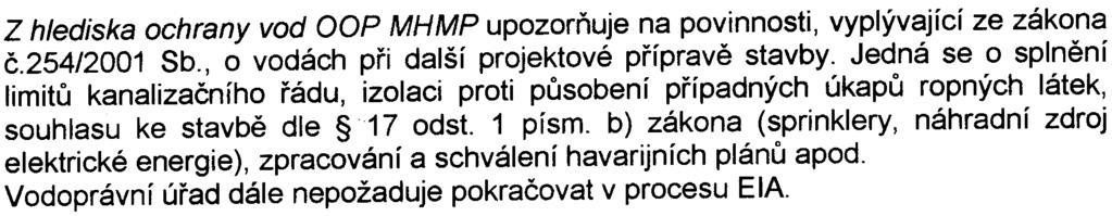 -9- v pøedmìtné lokalitì v zásadì akceptovat Podmínky orgánu ochrany ovzduší k realizaci demolic a stavebních prací mohou být stanoveny následnì, v rámc dalších stupòù pøípravy stavby Z hlediska