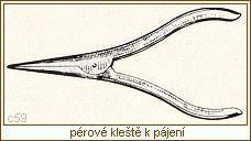 zlomené špičky po odkalení zabrousit, zakalit a popouštěním upravit jako u nových kleště do ohně - železné, půlkruhové čelisti, dobře ovladatelné, štíhlé a lehké, délka 500 až 700 mm.