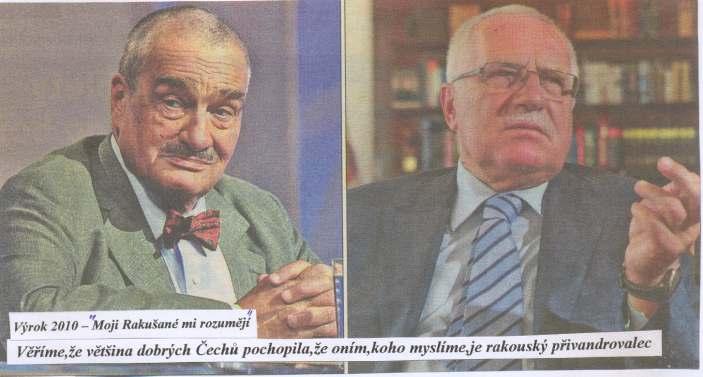 LISTOPAD 2011 TREFA STRANA 2 V PALICI MÁ FURT SVÉ RAKOUSKO Věříme, že většina dobrých Čechů pochopila, že oním, koho myslíme, je rakouský přivandrovalec V některém z předchozích měsíčníků jsme se