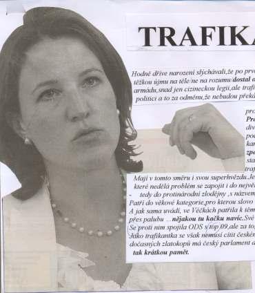 LISTOPAD 2011 TREFA STRANA 8 Názor na vracení církevního majetku TRAFIKANTI Hodně dříve narození slýchávali, že po prvé světové válce, voják, který utrpěl těžkou újmu na těle (ne na rozumu) dostal od