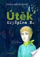 Útěk Kryšpína N. (Ivona Březinová ) Kryšpín je prima, trochu plachý kluk. Kvůli poruše sluchu nosí naslouchátko a některé zvuky, které jsou pro zdravého člověka samozřejmé, neslyší.