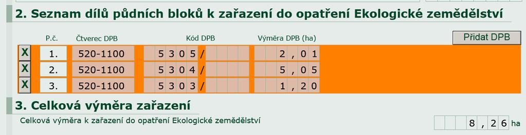 V období ode dne podání žádosti o zařazení do vydání rozhodnutí o zařazení nelze do žádosti doplnit další DPB, v žádosti o zařazení zvýšit výměru DPB nebo změnit zvolené podmínky vztahující se k