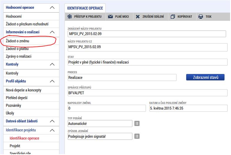 ŽoZ může vytvořit i finalizovat jakýkoli uživatel IS KP14+, který má práva editovat údaje daného projektu, avšak podepsat před odesláním ji může pouze oprávněná osoba (viz kapitola týkající se